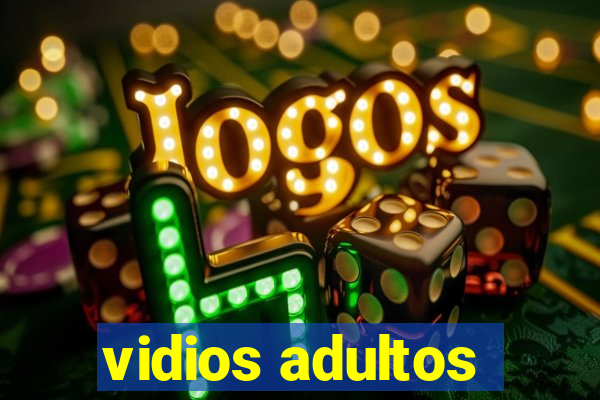 vidios adultos